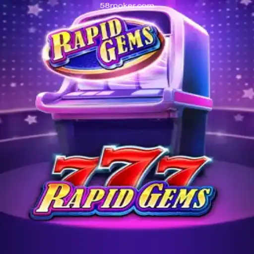 Explore RapidGems777: The Premier Online Casino Game at 58R.COM Oficial 💯️